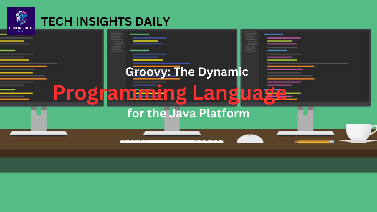 Groovy: The Dynamic Language for the Java Platform